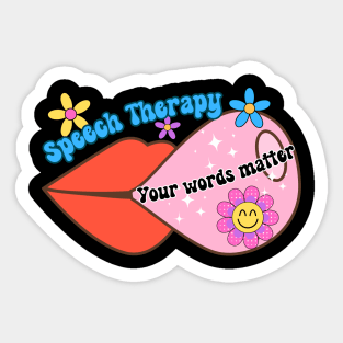 Speech Therapy your words matter Sticker